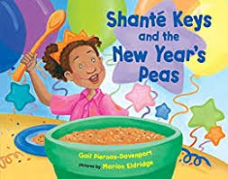 Shanté Keys & the New Year’s Peas 