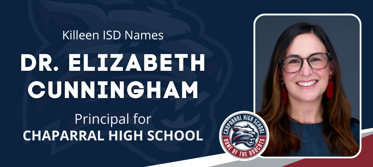  Killeen ISD names Dr. Elizabeth Cunningham new principal for Chaparral High School